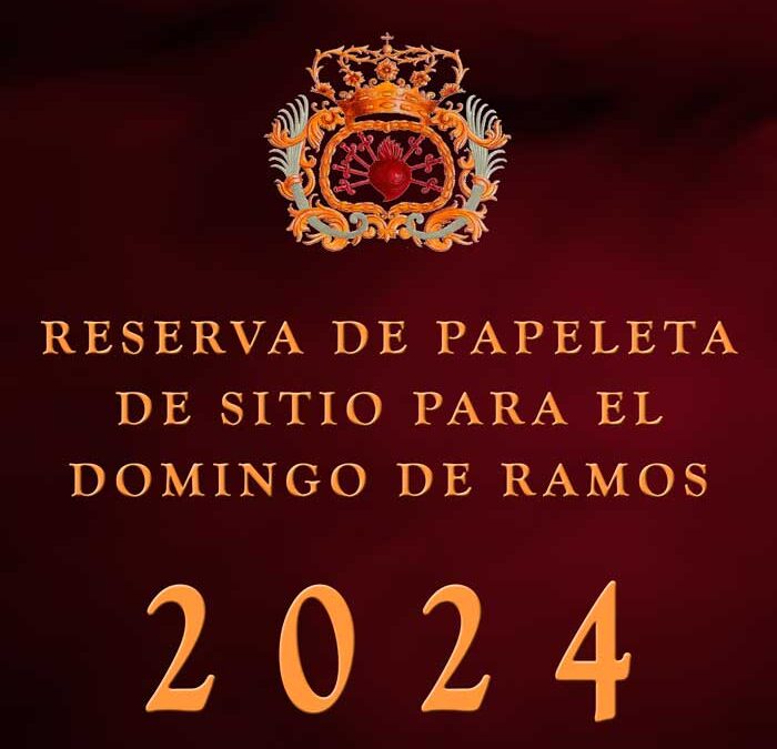 Reserva y Reparto de Papeletas de Sitio para el Domingo de Ramos 2024