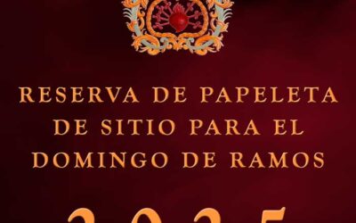 Reserva y Reparto de Papeletas de Sitio para el Domingo de Ramos 2025