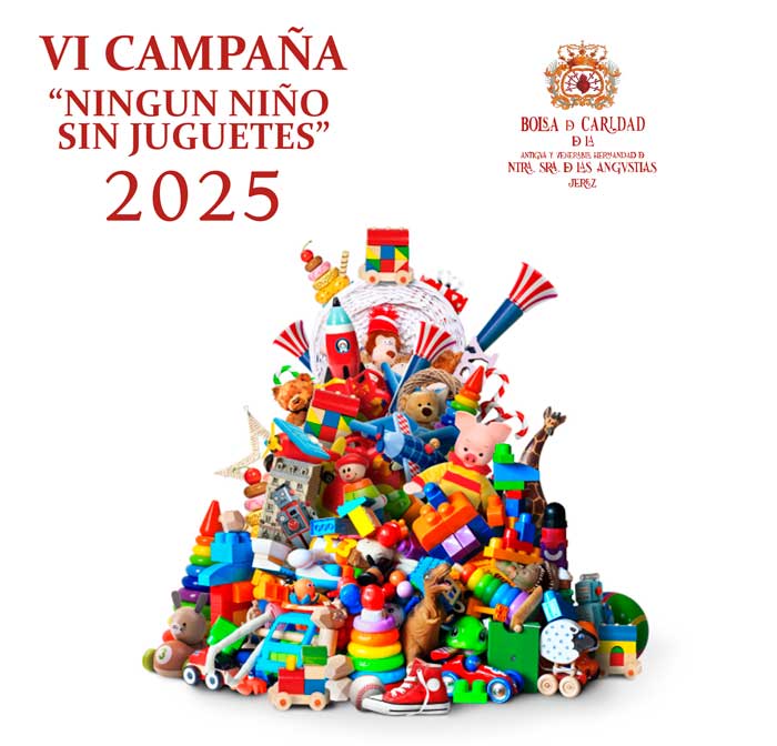 VI Campaña “Ningún Niño sin Juguetes” de Nuestra Señora de las Angustias 2025